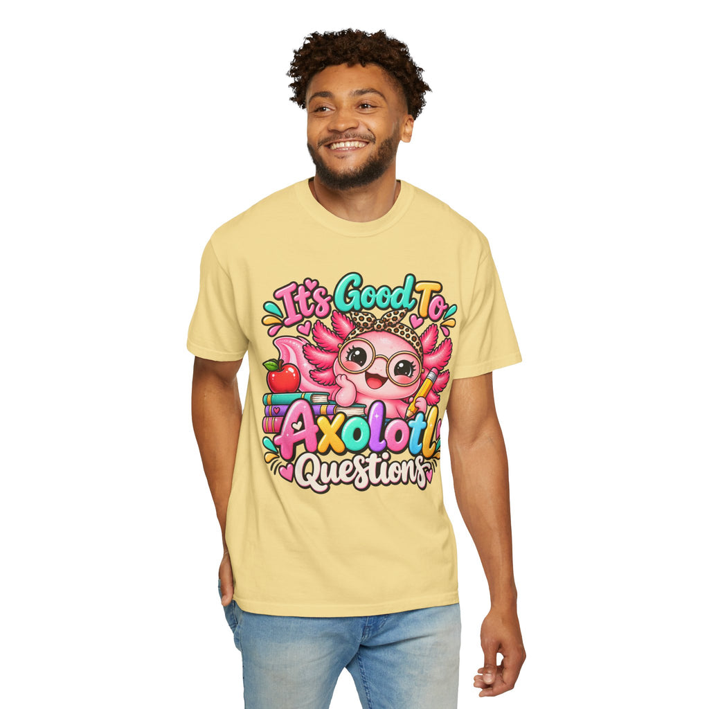 It's Good To Axolotl Questions Brenda Tee | Cute Axolotl Cartoon, Colorful Study Design