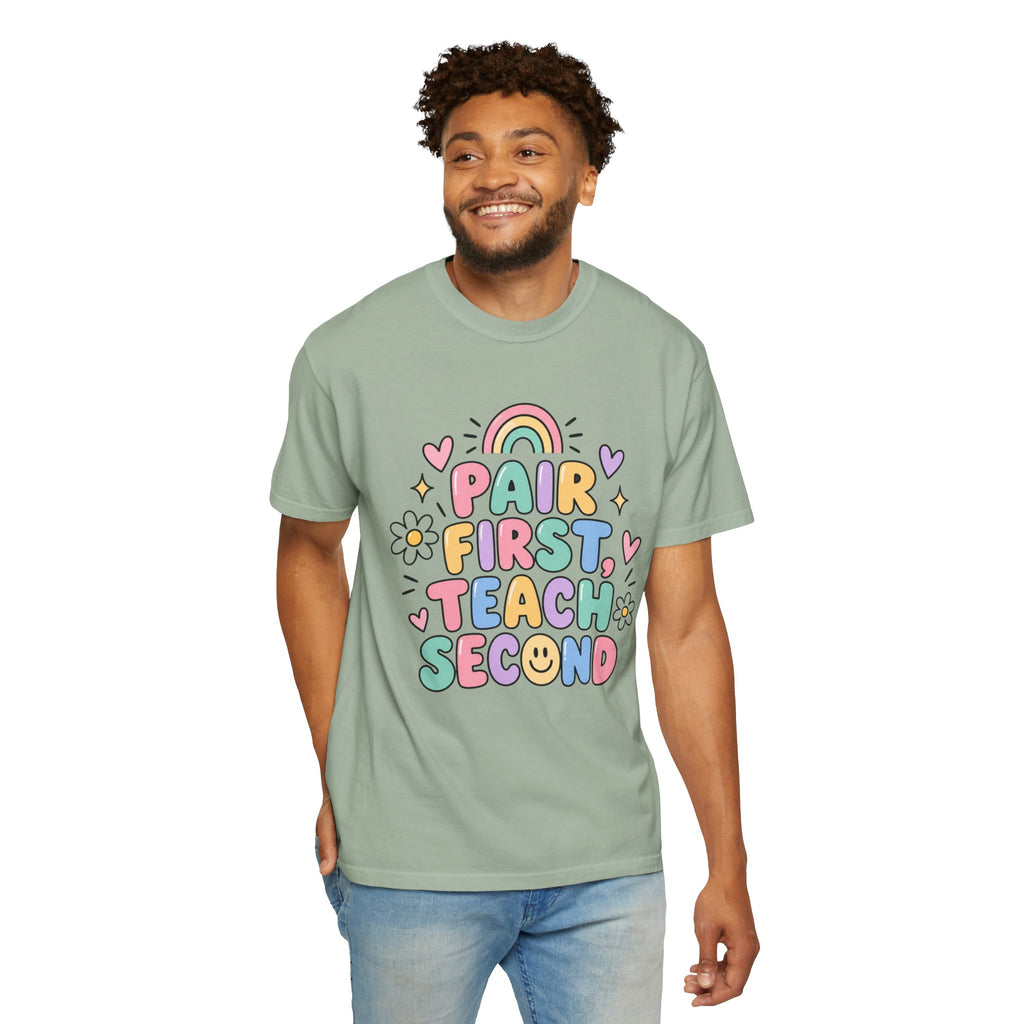 Pair First Teach Second T-Shirt | Cute Rainbow Classroom Design