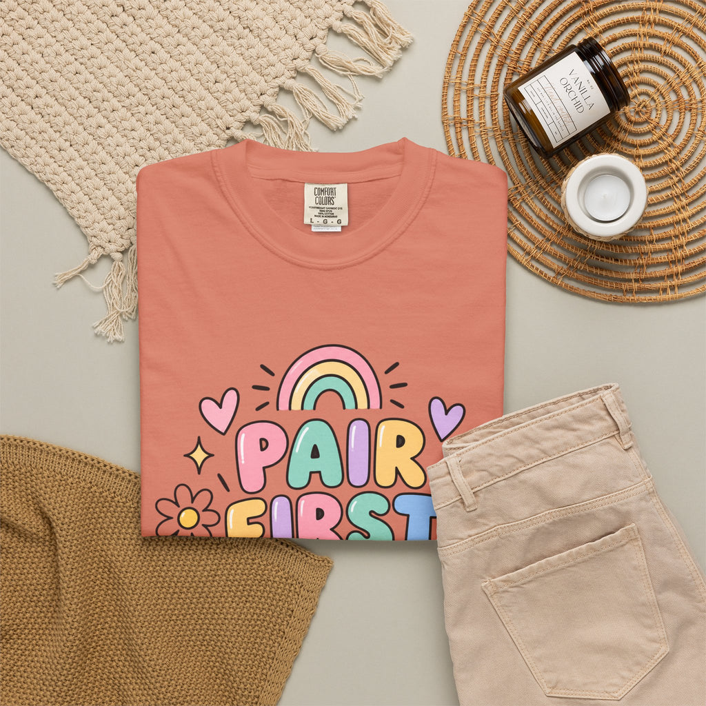 Pair First Teach Second T-Shirt | Cute Rainbow Classroom Design