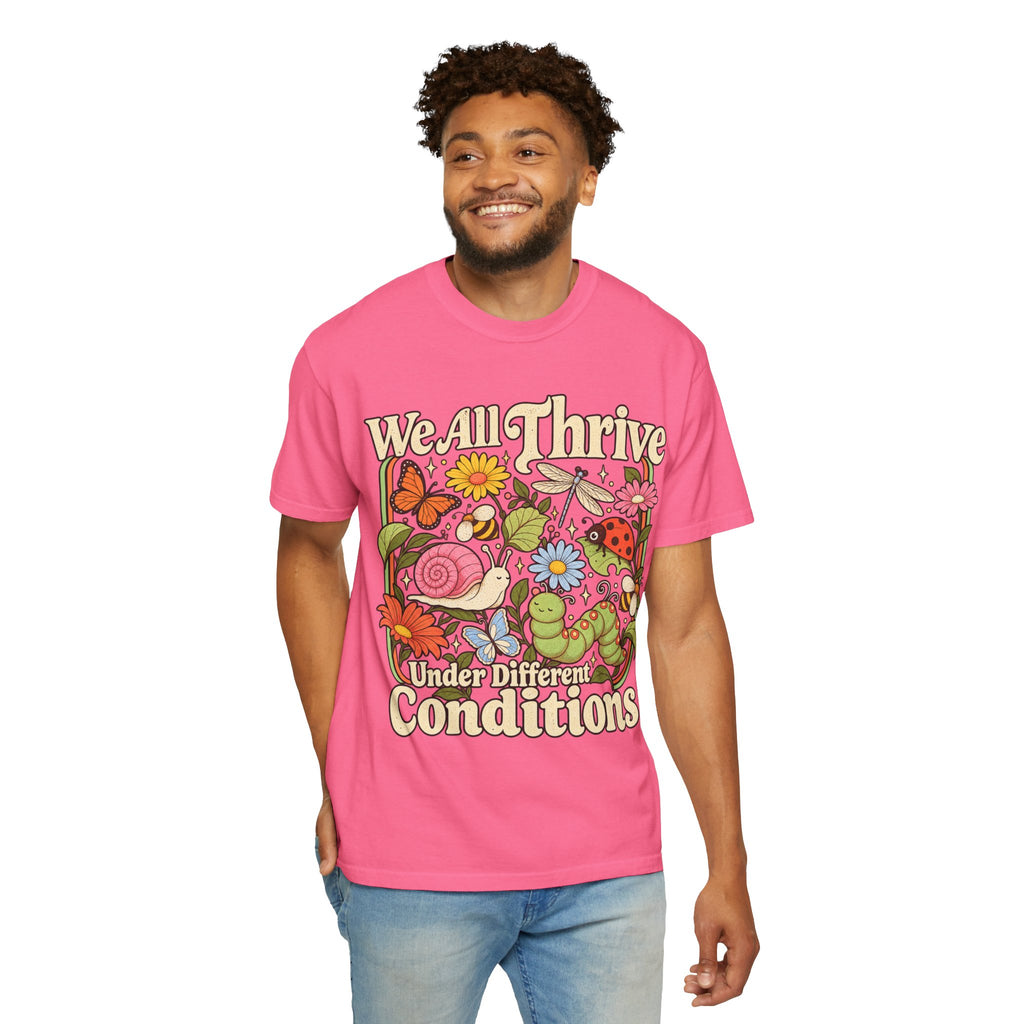 We All Thrive Under Different Conditions T-shirt | Floral Nature Illustration