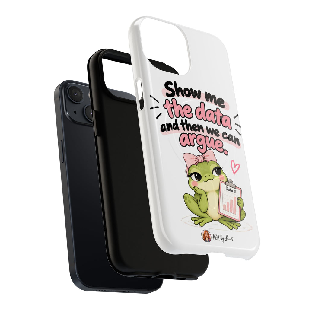 Show Me the Data frog phone case | Tough Magnetic Case