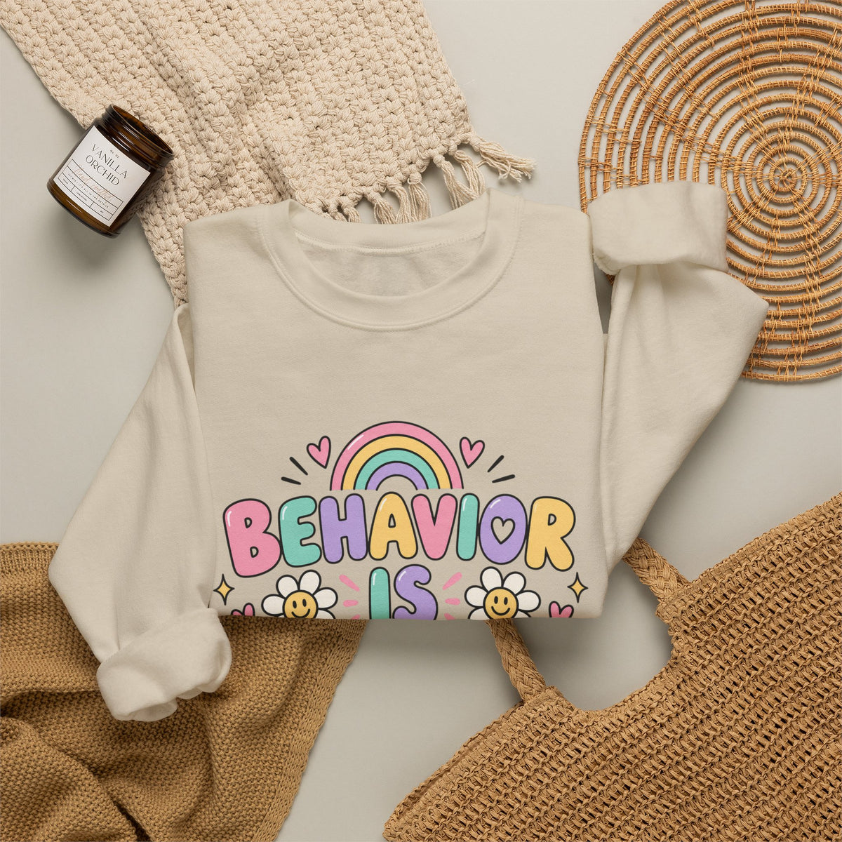 Behavior Is Communication Sweatshirt | Pastel Rainbow Floral Design