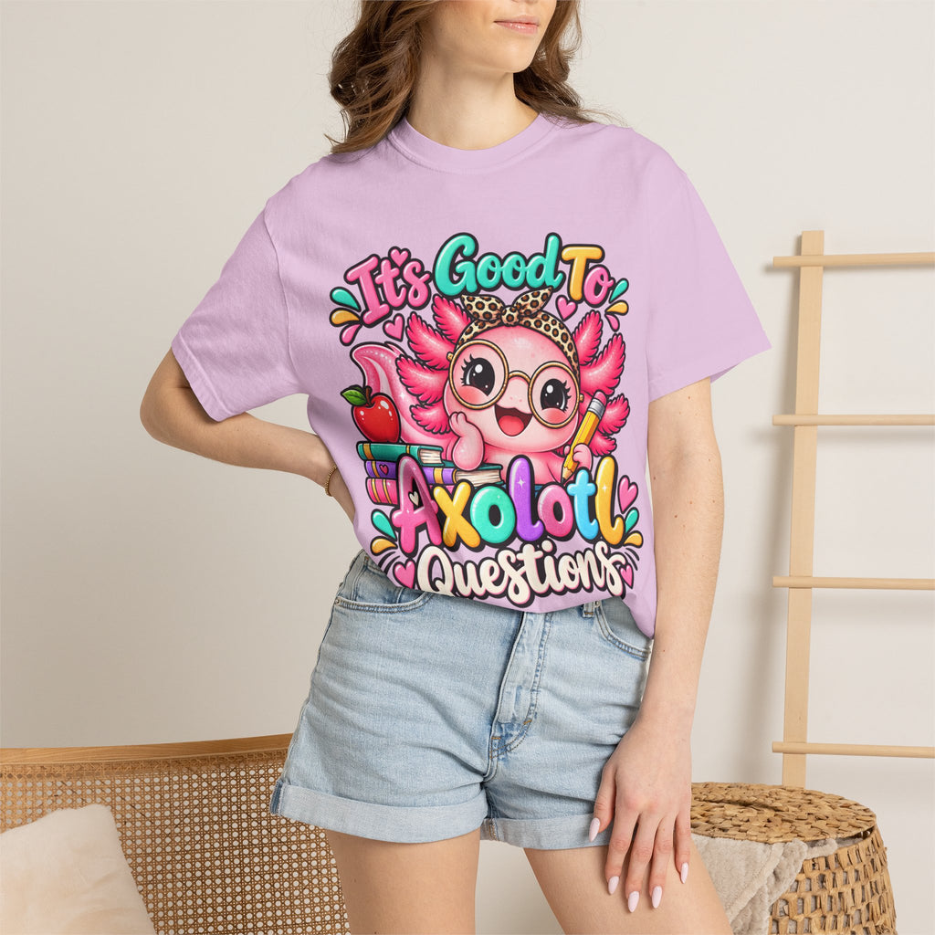 It's Good To Axolotl Questions Brenda Tee | Cute Axolotl Cartoon, Colorful Study Design