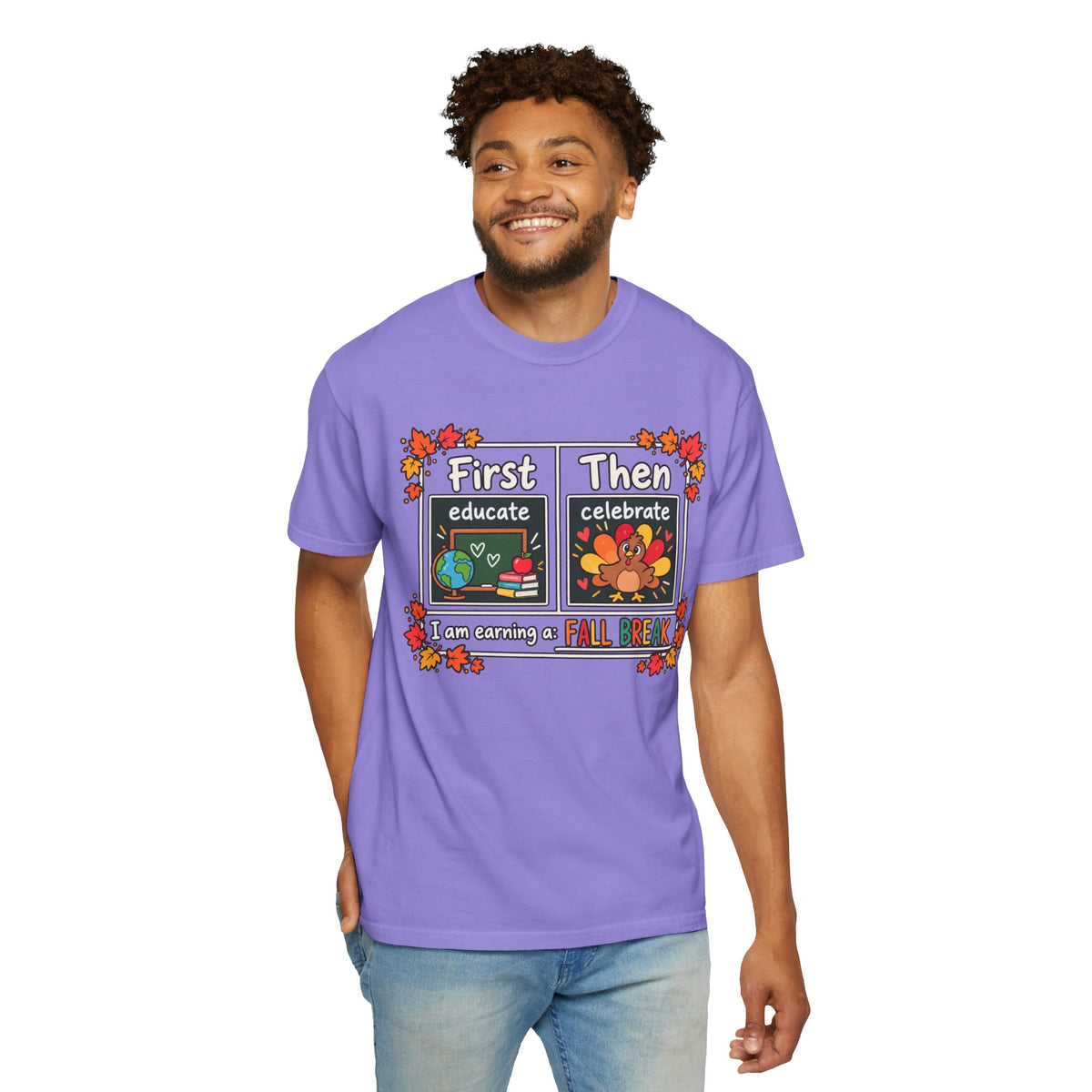 First Educate Then Celebrate fall break T-shirt | Teacher Autumn Design