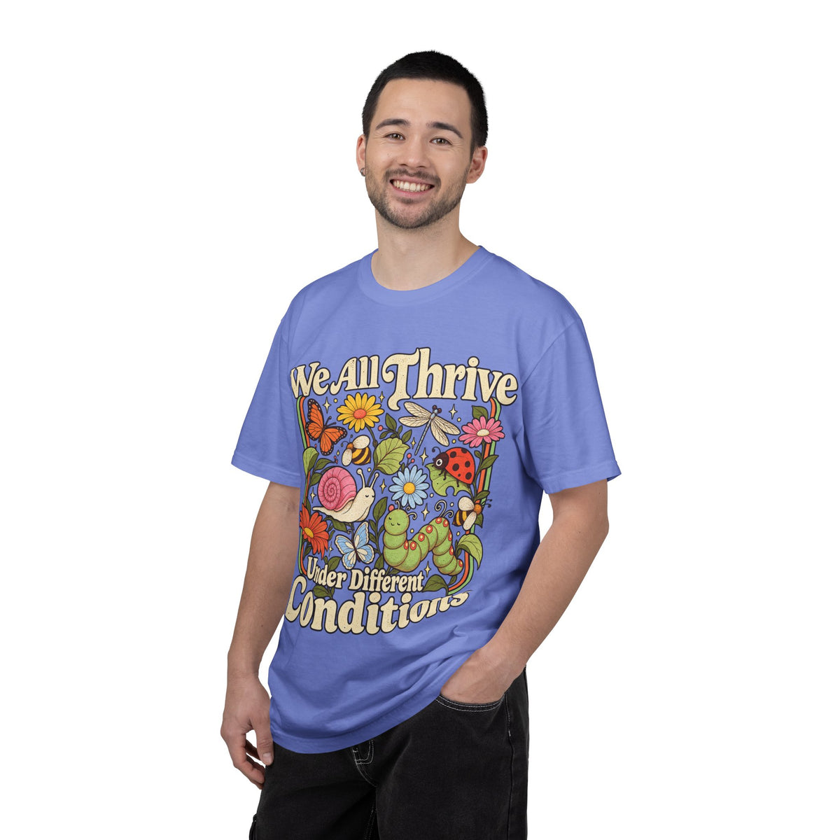 We All Thrive Under Different Conditions T-shirt | Floral Nature Illustration