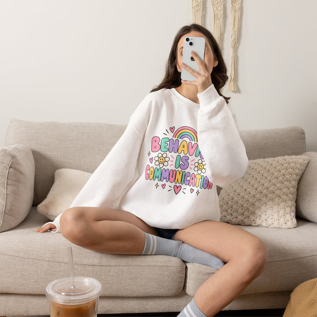 Behavior Is Communication Sweatshirt | Pastel Rainbow Floral Design
