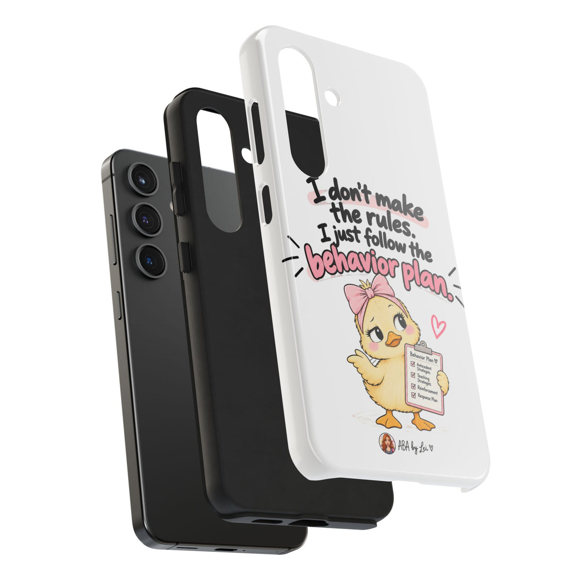 Cute Chick "I Don't Make the Rules" behavior plan phone case | Tough Phone Case