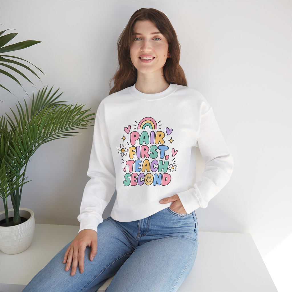 Pair First Teach Second Sweatshirt | Cute Rainbow Teacher Shirt