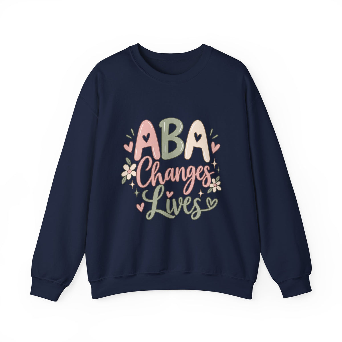 ABA Changes Lives Sweatshirt | Autism Therapy Awareness, Pastel Floral Design