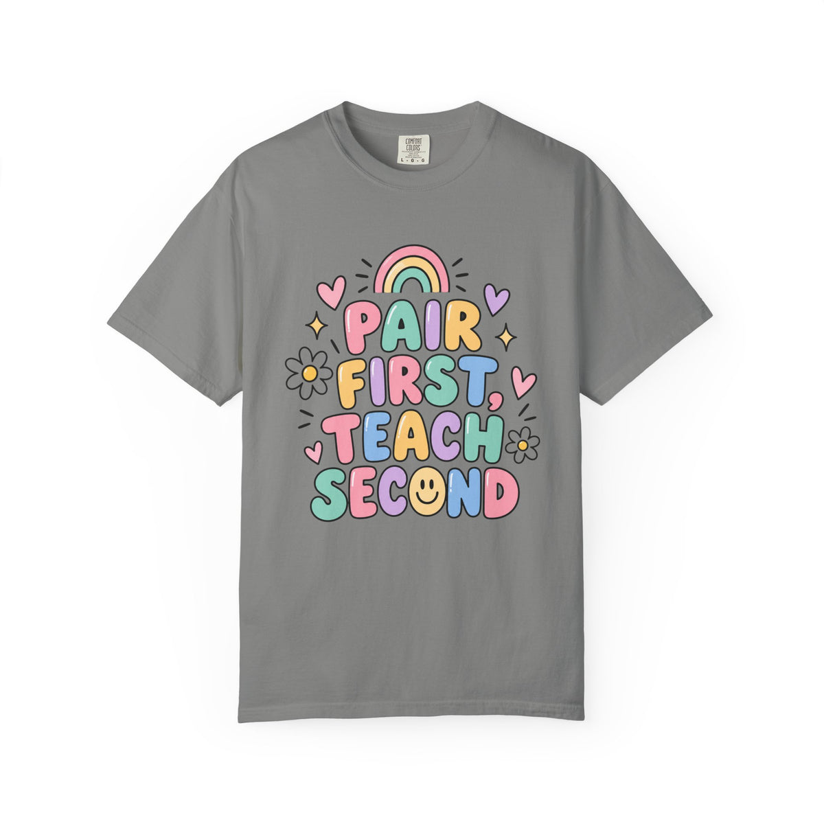 Pair First Teach Second T-Shirt | Cute Rainbow Classroom Design