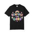Reinforce the Good small steps still count T-Shirt | Positive Message Tee
