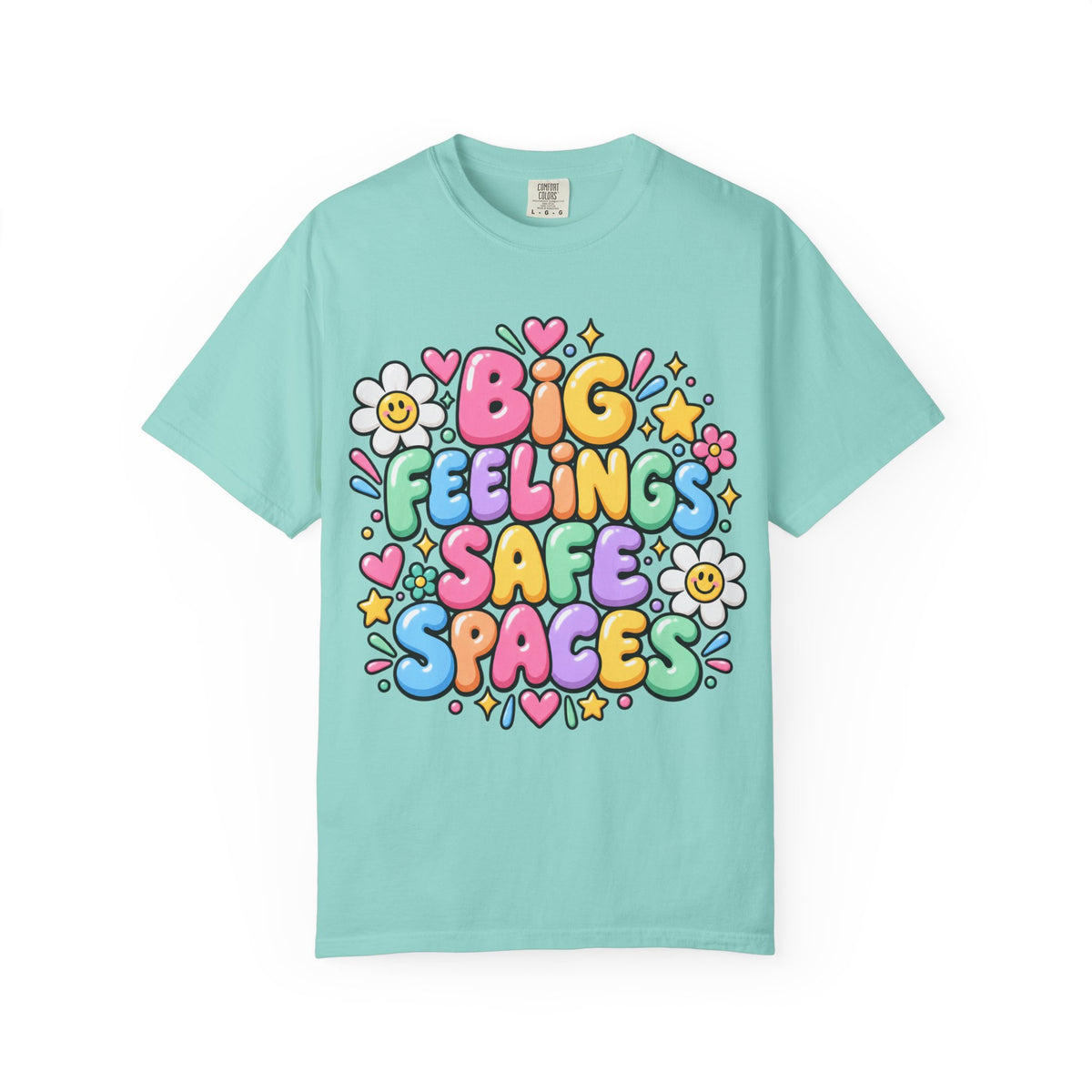 Big Feelings Safe Spaces T-shirt | Pastel Cute Floral Typography