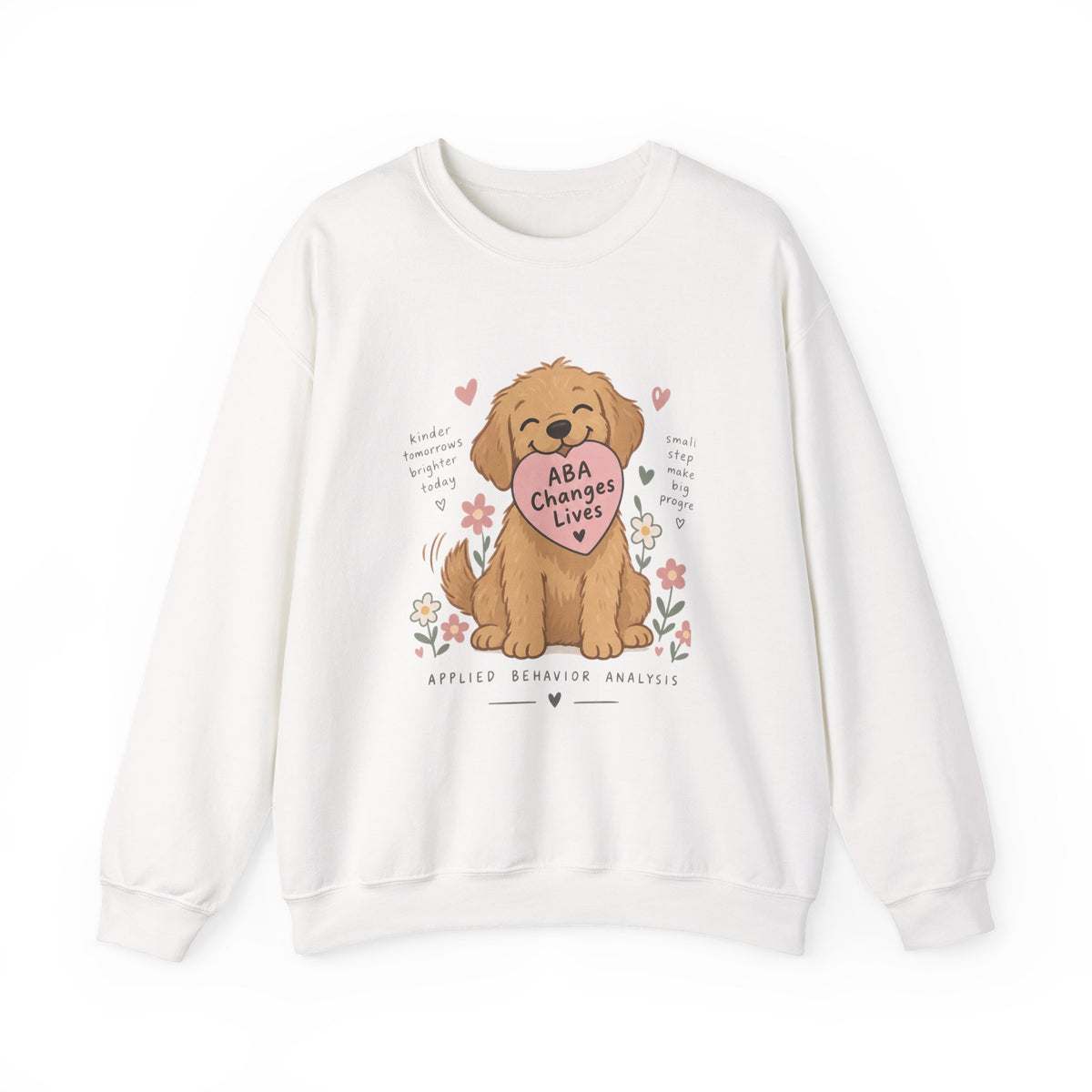 Cute Golden Retriever Holding Heart ABA Changes Lives sweatshirt | Applied Behavior Analysis dog design