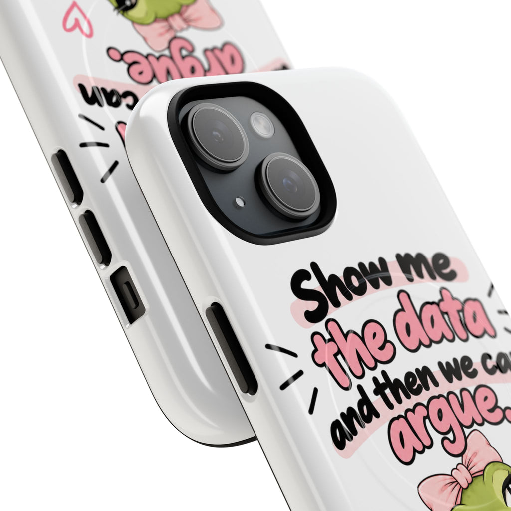 Show Me the Data frog phone case | Tough Magnetic Case