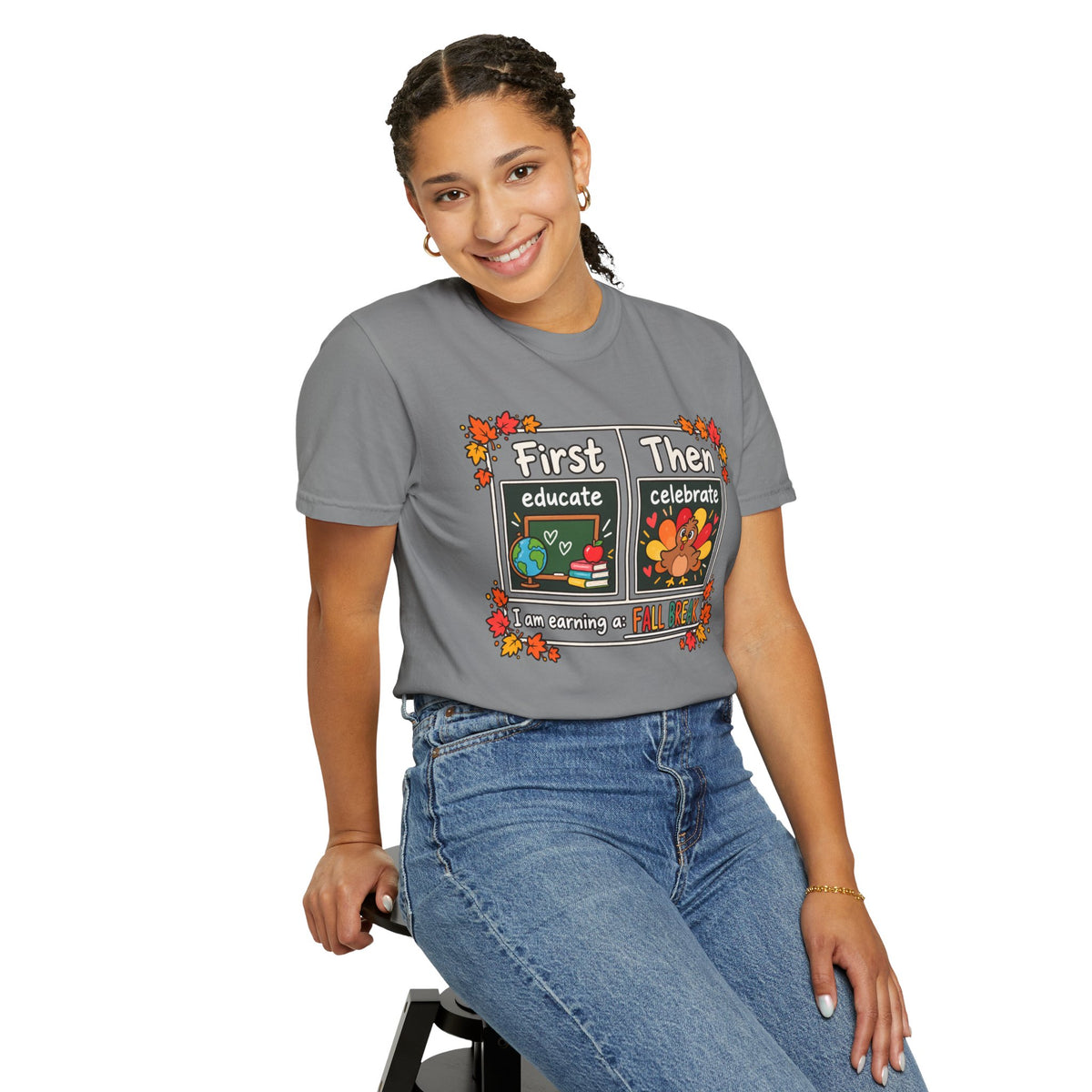 First Educate Then Celebrate fall break T-shirt | Teacher Autumn Design