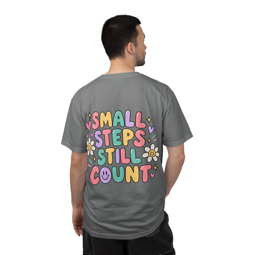Reinforce the Good small steps still count T-Shirt | Positive Message Tee