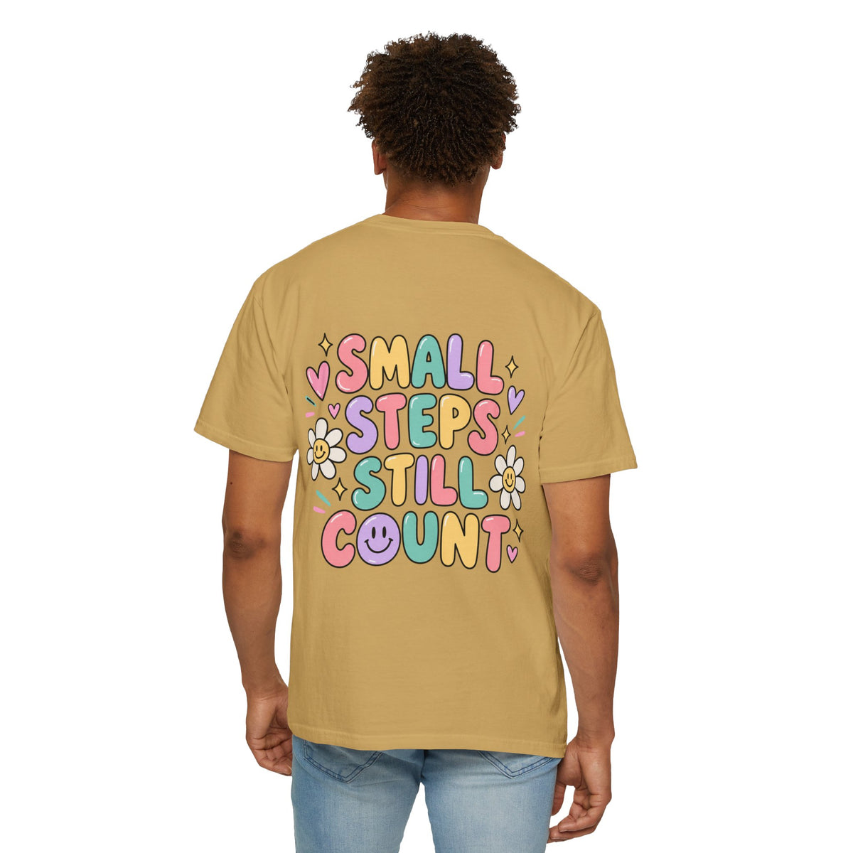 Reinforce the Good small steps still count T-Shirt | Positive Message Tee