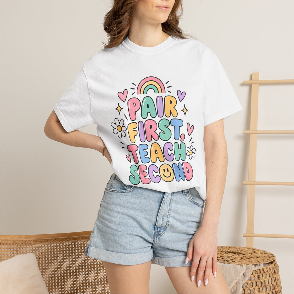 Pair First Teach Second T-Shirt | Cute Rainbow Classroom Design
