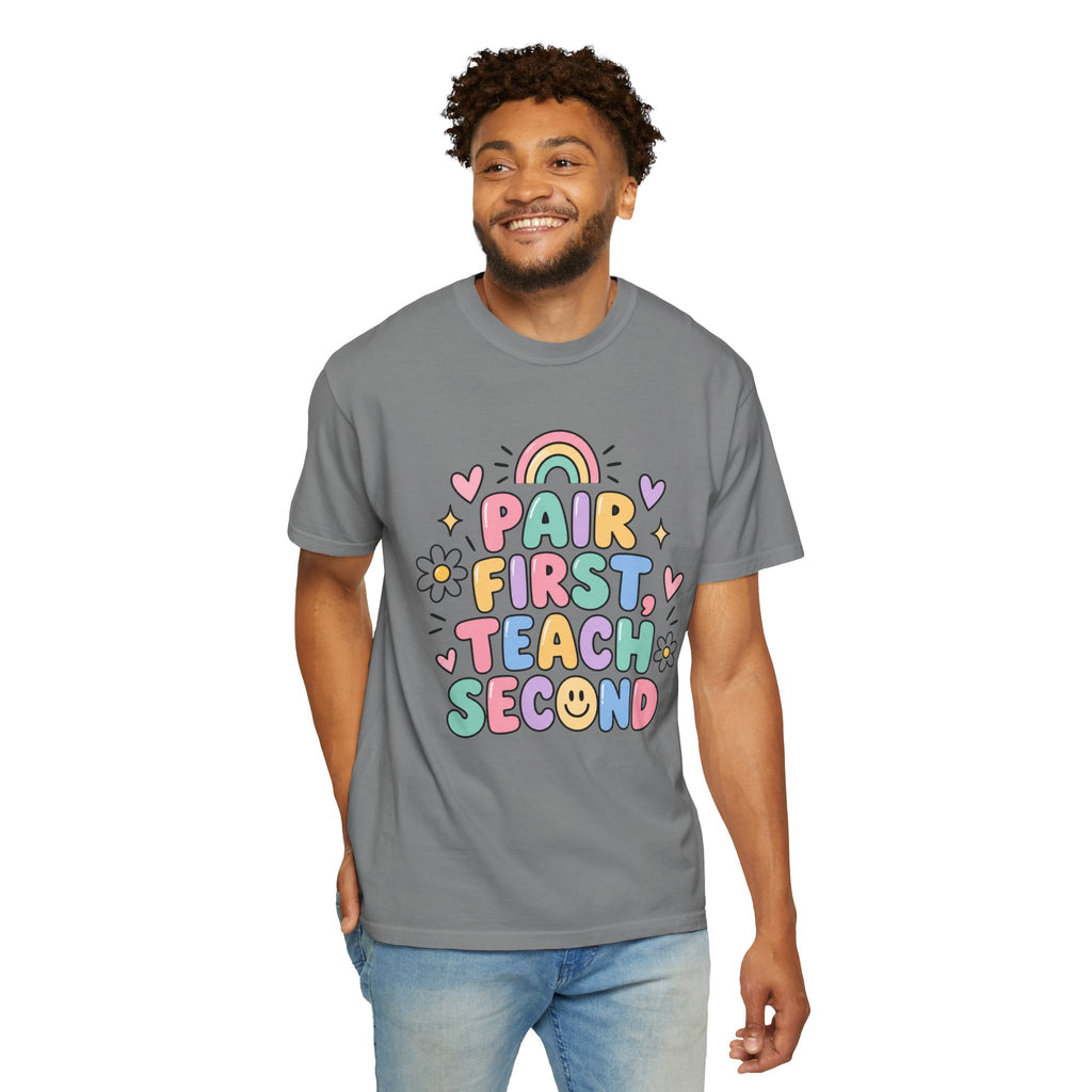 Pair First Teach Second T-Shirt | Cute Rainbow Classroom Design