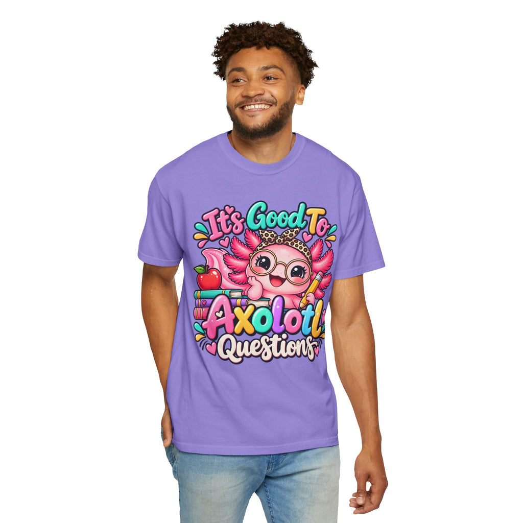 It's Good To Axolotl Questions Brenda Tee | Cute Axolotl Cartoon, Colorful Study Design