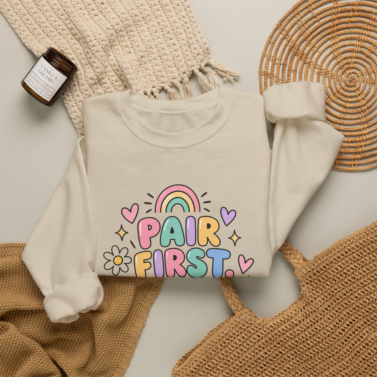 Pair First Teach Second Sweatshirt | Cute Rainbow Teacher Shirt