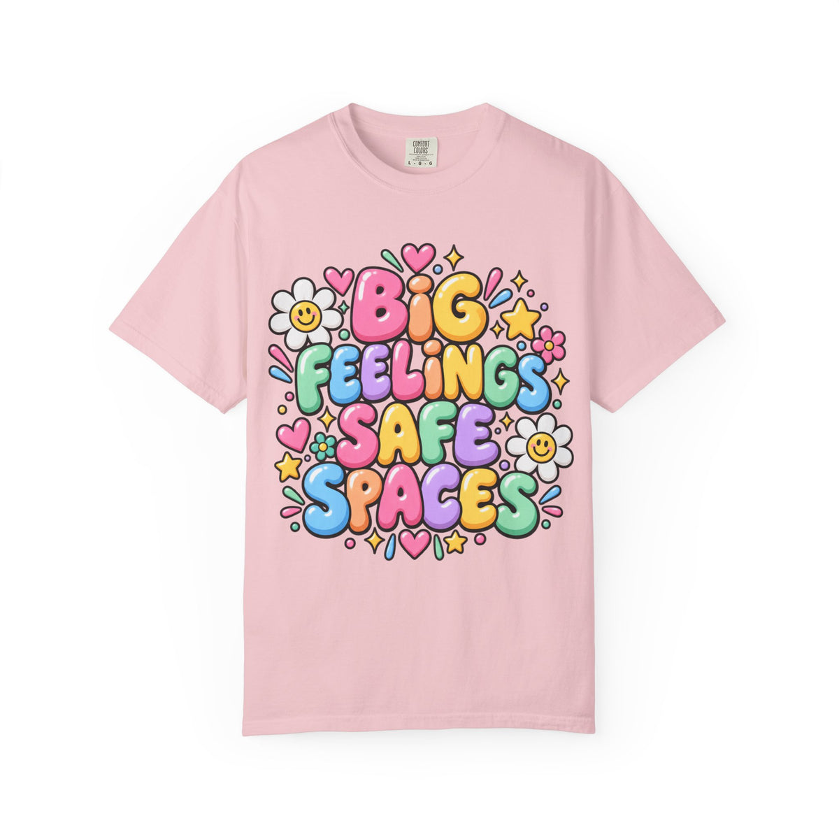 Big Feelings Safe Spaces T-shirt | Pastel Cute Floral Typography