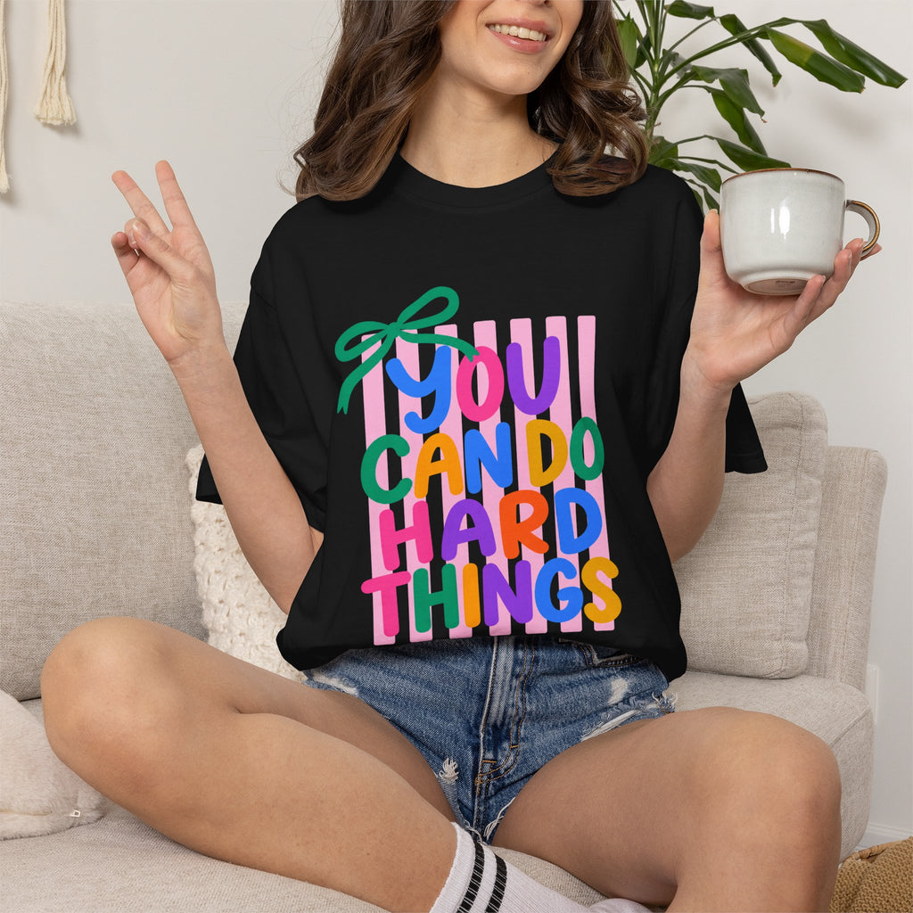 You Can Do Hard Things T-shirt | Colorful Motivational Typography